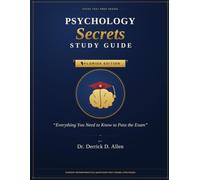 FTCE Psychology Secrets Study Guide: Florida Edition - Everything You Need to Know to Pass the Exam