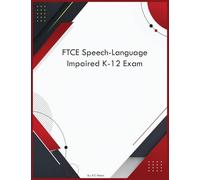FTCE Speech-Language Impaired K-12 Exam