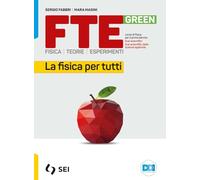 Fte green. Fisica. Teorie. Esperimenti. La fisica per tutti. Strumenti complementari per la didattica inclusiva. Per le Scuole superiori. Con e-book. Con espansione online. Italiano