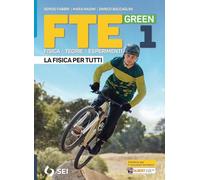 Fte green. La fisica per tutti. Strumenti per la didattica inclusiva. Per le Scuole superiori. Con e-book. Con espansione online (Vol. 1)