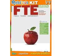 FTE GREEN + LABORATORIO (9788805079681) - Libro Scolastico + Kit Scuola con Copertine Rebillo