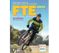 Fte green. Laboratorio. Per le Scuole superiori. Con e-book. Con espansione online