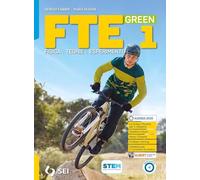 FTE green. Per il secondo biennio e quinto anno licei scientifici e scienze applicate. Con e-book. Con espansione online (Vol. 1)