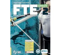 FTE green. Per il secondo biennio e quinto anno licei scientifici e scienze applicate. Con e-book. Con espansione online (Vol. 2)