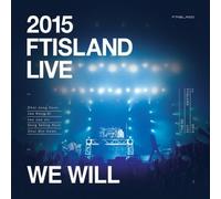 FTISLAND - Kpop DVD - 2015 FTISLAND LIVE [WE WILL] (2 DISC) (Region code : all)
