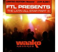 Ftl Presents - The Latin All Star Part 3