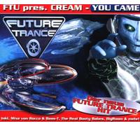 Ftu Pres.Cream - You Came