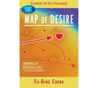 Fu-Ding Cheng Map of Desire (Tascabile)