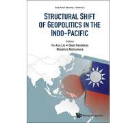 Fu-kuo Liu Structural Shift Of Geopolitics In The Indo-pacifi (Copertina rigida)