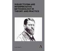 Fu-Lai Tony Yu Subjectivism and Interpretative Methodology in (Copertina rigida)