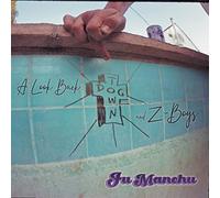 Fu Manchu - A Look Back Dogtown & Zboys