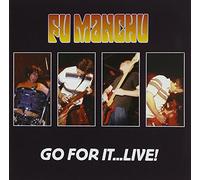 Fu Manchu - Go For It...Live