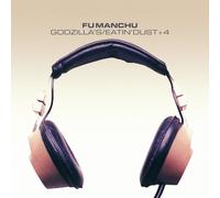 Fu Manchu Godzilla's/Eatin' Dust +4 (Vinyl LP)