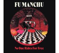 Fu Manchu - No One Rides For Free (plus 7") [VINYL]