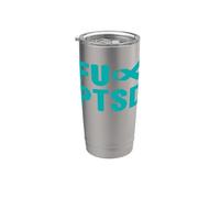 Fu PTSD Shirt - Consapevolezza del disturbo post traumatico da stress Bicchiere termico in acciaio inox doppia parete