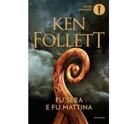 Libri Ken Follett - Fu Sera E Fu Mattina