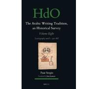 Fuat Sezgin The Arabic Writing Tradition, an Historical Surve (Copertina rigida)