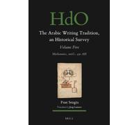 Fuat Sezgin The Arabic Writing Tradition, an Historical Surve (Copertina rigida)