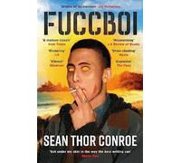 Fuccboi: A fearless and savagely funny examination of masculinity, from an electrifying new voice