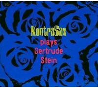 Fuchs,Christina - Kontrasax Plays Gertrude Stein