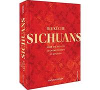 Fuchsia Dunlop Chinesisches Kochbuch - Die Küche Sichuans: Ü (Copertina rigida)