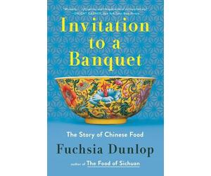 Fuchsia Dunlop Invitation to a Banquet (Tascabile)