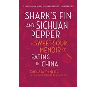 Fuchsia Dunlop Shark's Fin and Sichuan Pepper (Tascabile)