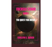 Fuchsia Starr: The Quest for Averil