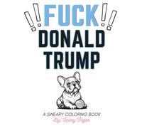 Fuck Donald Trump Coloring Book