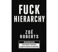 Fuck Hierarchy