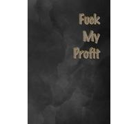 Fuck My Profit: Notebook for Country Fans. You don't like your current job - Express it
