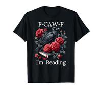 Fuck off Im Reading Smut Books Dark Romance Book Crow F Cawf Maglietta