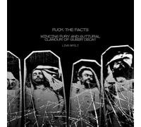 Fuck the Facts / Mincing Fury and Guttural Clamour of Queer Decay - Split