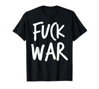 Fuck War is About Compassion And Peace Over Conflict Maglietta