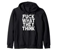 Fuck What They Think Divertente Dire Sarcastico Novità Felpa con Cappuccio