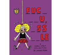 Fuck You, Asshole!: A Comic Book Collection