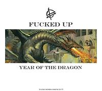 Fucked Up - Year Of The Dragon