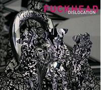 FUCKHEAD - DISLOCATION