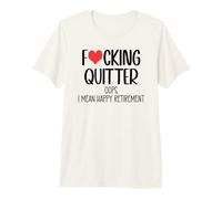 Fucking Quitter Oops I Mean Happy Retirement 2026 Im Retired Maglietta Premium