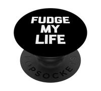 Fudge My Life - Divertente detto sarcastico carino e alla moda PopSockets PopGrip Adesivo