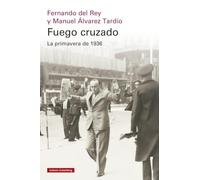 Fuego cruzado. La primavera de 1936