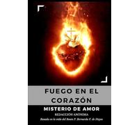 FUEGO EN EL CORAZÓN: "MISTERIO DE AMOR"