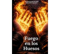 Fuego en los Huesos