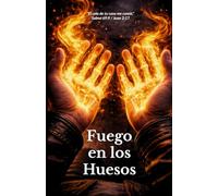 Fuego en los Huesos