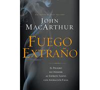 John F. MacArthur Fuego extraño (Tascabile)