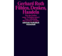 Fühlen, Denken, Handeln: Wie das Gehirn unser Verhalten steuert: 1678