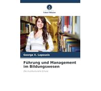 Führung und Management im Bildungswesen: Die multikulturelle Schule