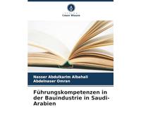 Führungskompetenzen in der Bauindustrie in Saudi-Arabien