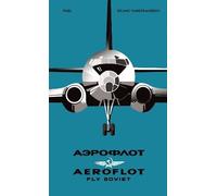 FUEL Bruno Vandermueren AEROFLOT - Fly Soviet (Copertina rigida)