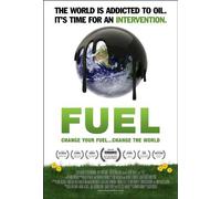 Fuel: Change Your Fuel, Change Your World by Josh Tickell